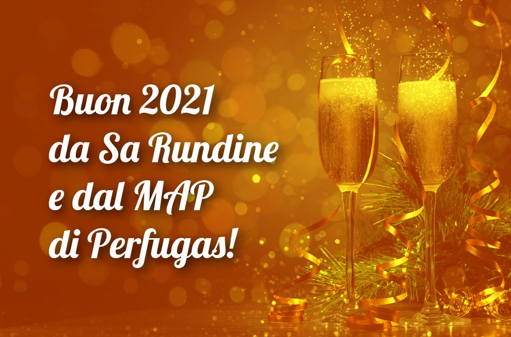 Buon 2021 da Sa Rundine e dal MAP di Perfugas!